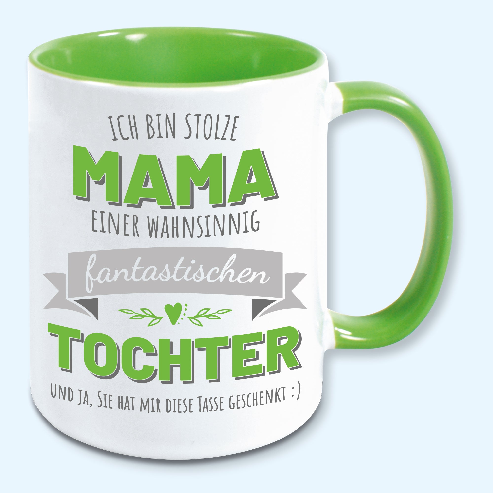 Tasse, Kaffeebecher, stolze Mama einer fantastischen Tochter