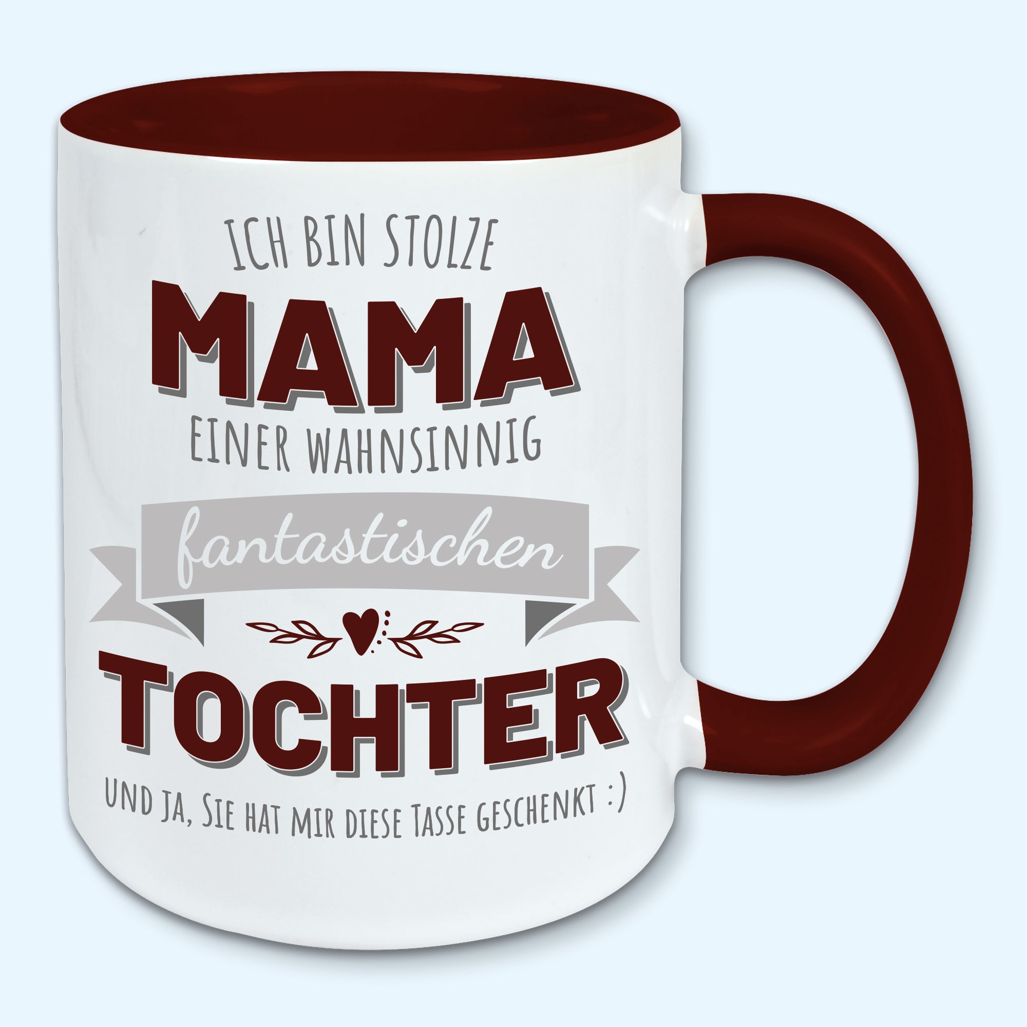 Tasse, Kaffeebecher, stolze Mama einer fantastischen Tochter