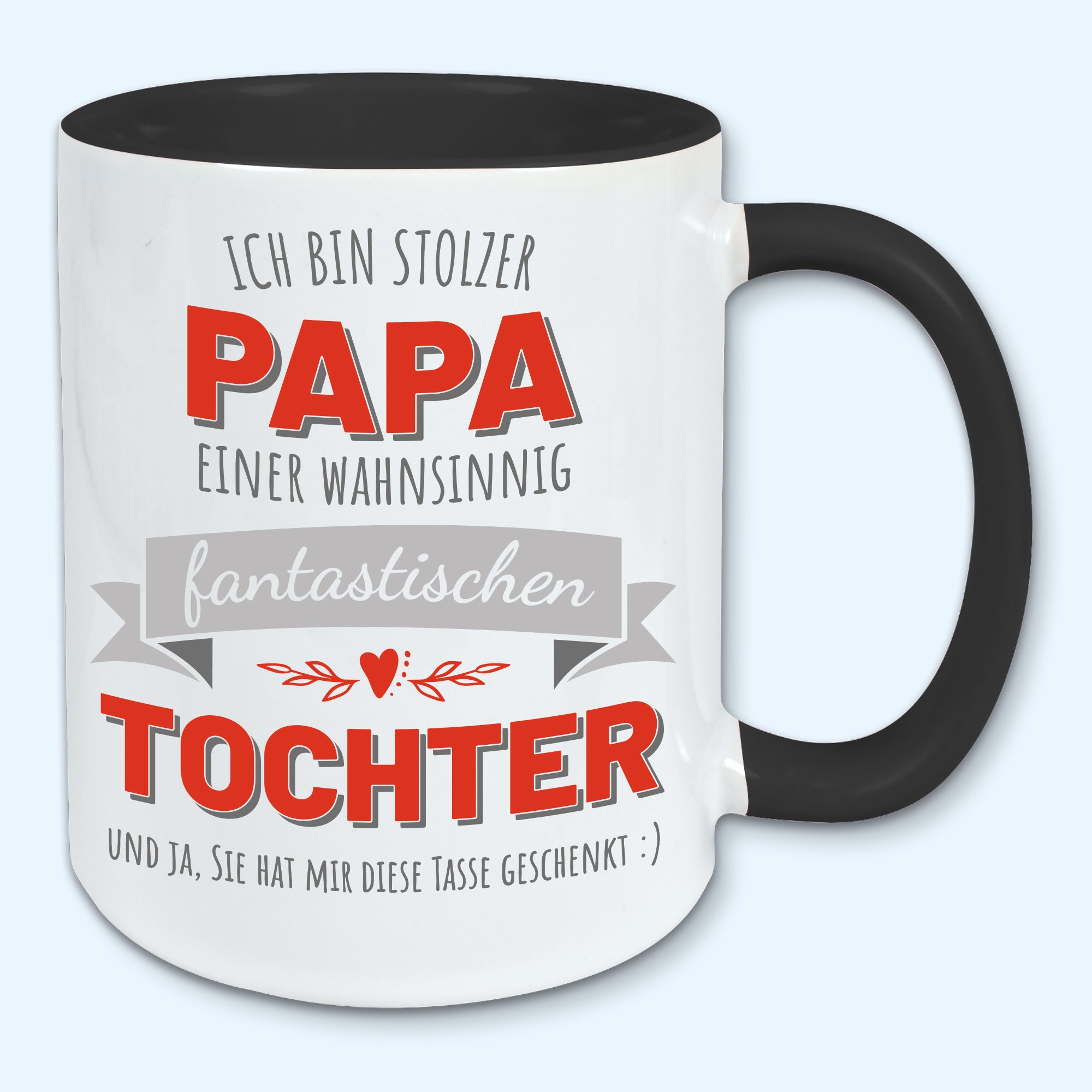 Tasse, Kaffeebecher, stolzer Papa einer fantastischen Tochter