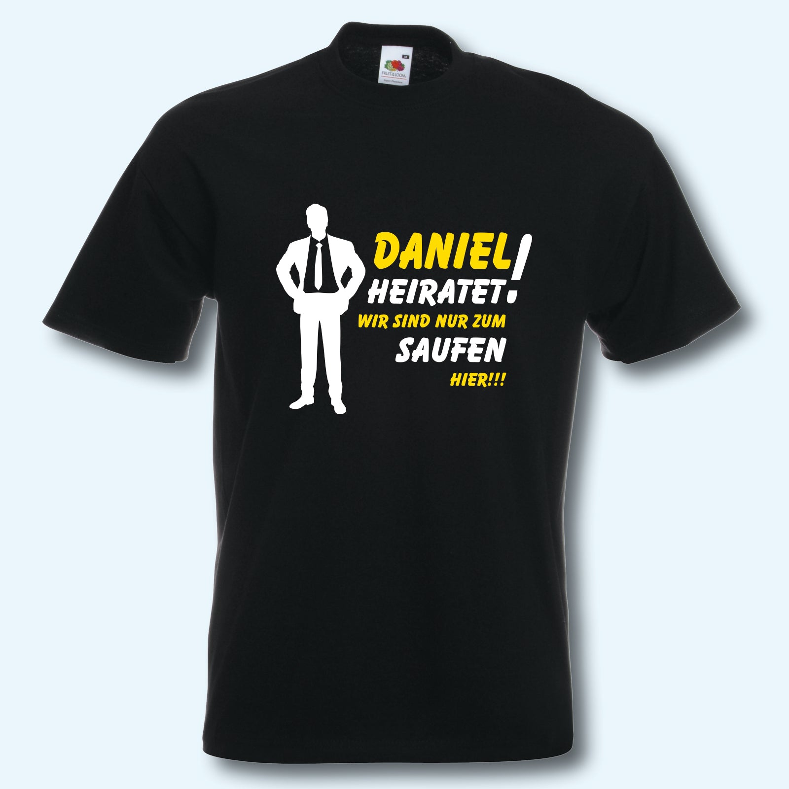 T-Shirt, JGA ... heiratet, wir sind nur zum feiern hier, Junggesellinnenabschied, Wunschname