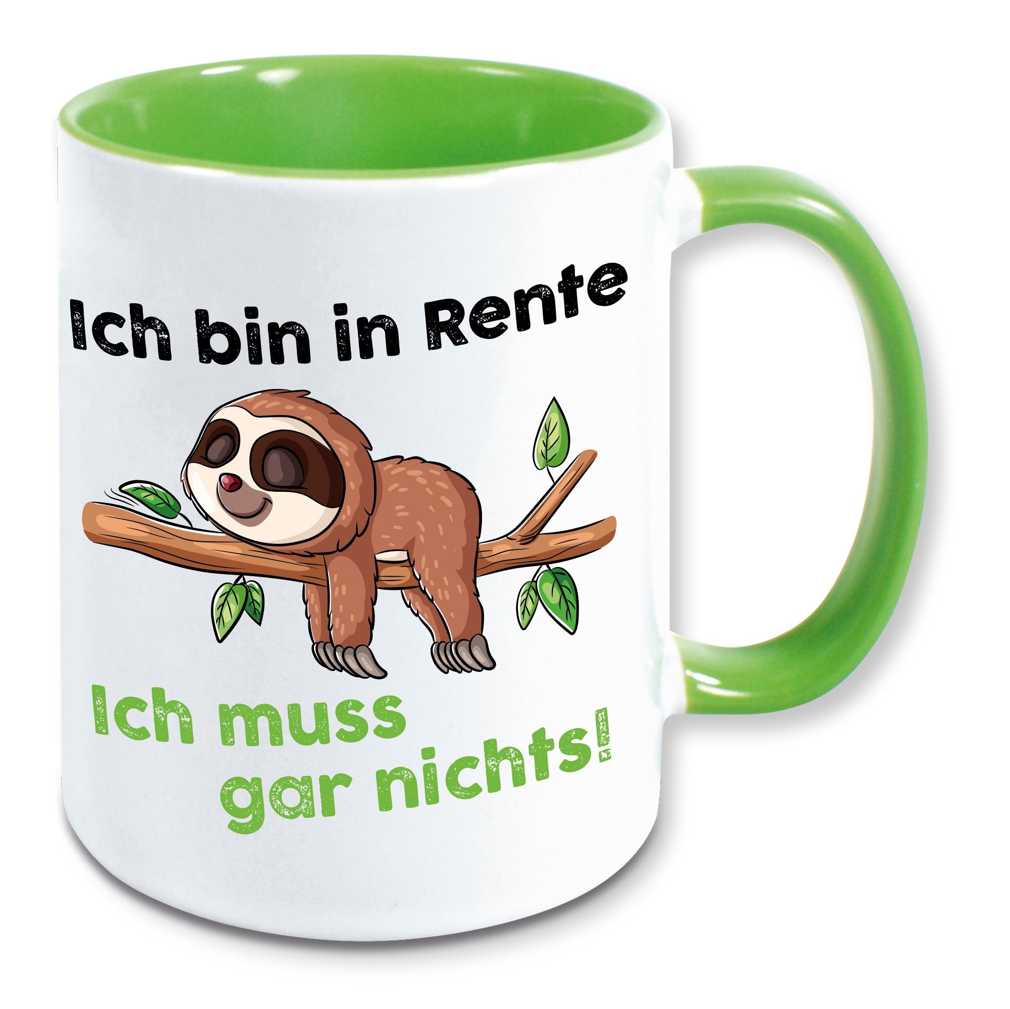 Tasse Faultier Spruch ich bin in Rente, ich muss gar nichts Kaffeebecher Geschenk